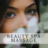 Beauty Spa Massage: Therapy Center, Liquid Time, Sleep Meditation & Wellness, Treatment for your Senses album lyrics, reviews, download