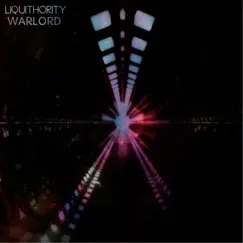 WarLord - Single by Liquithority album reviews, ratings, credits