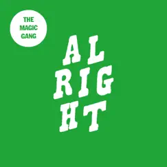 Alright - Single by The Magic Gang album reviews, ratings, credits