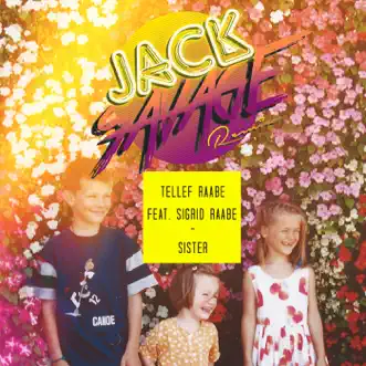 Sister (feat. Sigrid) [Jack Savage Remix] - Single by Tellef Raabe album download