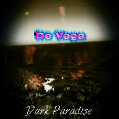 Dark Paradise by De Vega album reviews, ratings, credits