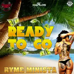 Ready to Go - Single by Ryme Minista album reviews, ratings, credits