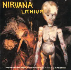 Lithium - Single by Nirvana album reviews, ratings, credits