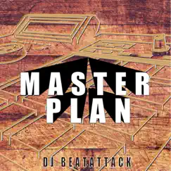 Masterplan - Single by DJ Beatattack album reviews, ratings, credits