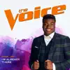 I’m Already There (The Voice Performance) - Single album lyrics, reviews, download