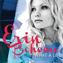 What a Life by Erin Boheme album reviews, ratings, credits