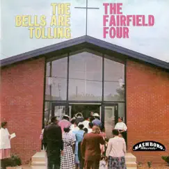 The Bells Are Tolling by The Fairfield Four album reviews, ratings, credits