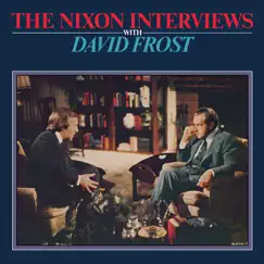 The Nixon Interviews With David Frost by David Frost & Richard Nixon album reviews, ratings, credits