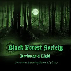 Darkness and Light (Live) by Black Forest Society album reviews, ratings, credits