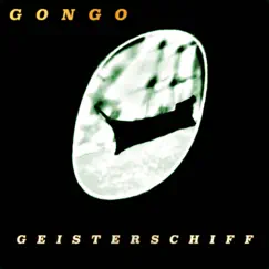 Geisterschiff by Gongo album reviews, ratings, credits