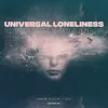 Universal Loneliness album lyrics, reviews, download