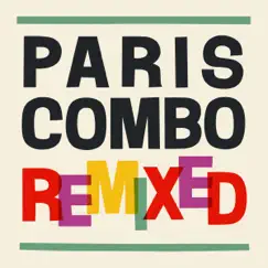 Remixed by Paris Combo album reviews, ratings, credits