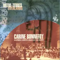 Outre-terres Overlands by Carine Bonnefoy, Vince Mendoza & The Metropole Orchestra album reviews, ratings, credits