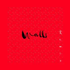 Walls (Remix) - Single by Mike Romero album reviews, ratings, credits