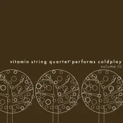 Vitamin String Quartet Performs Coldplay, Vol. 02 by Vitamin String Quartet album reviews, ratings, credits