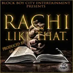 LIKE THAT (feat. LIL 808's) - Single by Rachi album reviews, ratings, credits