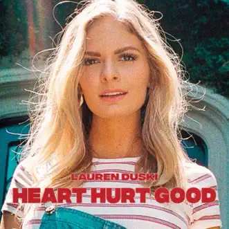 Download Heart Hurt Good Lauren Duski MP3