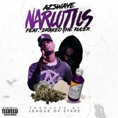 Narcotics (feat. Drakeo the Ruler) - Single by AzSwaye album reviews, ratings, credits