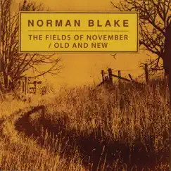 The Fields of November / Old and New by Norman Blake album reviews, ratings, credits