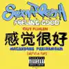 Feeling Good (feat. ForeverWEST, Ron Car & Via Lou) - Single album lyrics, reviews, download