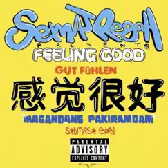 Feeling Good (feat. ForeverWEST, Ron Car & Via Lou) - Single by Semaj Regah album reviews, ratings, credits