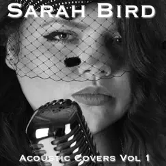 Acoustic Covers Vol. 1 by Sarah Bird album reviews, ratings, credits