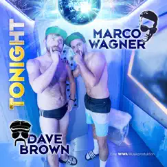 Tonight - Single by Marco Wagner & Dave Brown album reviews, ratings, credits
