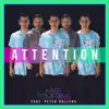 Attention (feat. Peter Hollens) - Single album lyrics, reviews, download