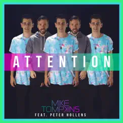 Attention (feat. Peter Hollens) - Single by Mike Tompkins album reviews, ratings, credits