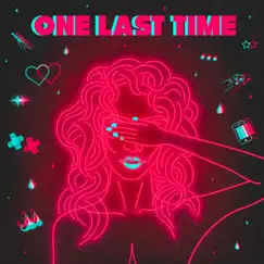 One Last Time Song Lyrics