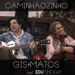 Caminhãozinho (feat. Edu Chociay) Song Lyrics