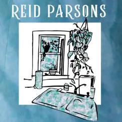 Reid Parsons - EP by Reid Parsons album reviews, ratings, credits