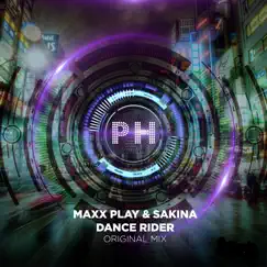 Dance Rider (feat. Sakina) - Single by Maxx Play album reviews, ratings, credits
