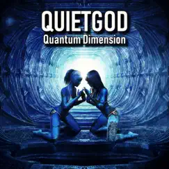 Quantum Dimension - Single by Quiet God album reviews, ratings, credits