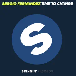 Time To Change - Single by Sergio Fernandez album reviews, ratings, credits