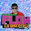Flow La Discoteka Mega Mix, Vol.4 - EP album lyrics, reviews, download