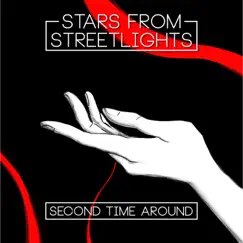 Second Time Around - Single by Stars from Streetlights album reviews, ratings, credits