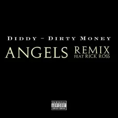 Angels (Remix) [feat. Rick Ross] - Single by Diddy - Dirty Money album reviews, ratings, credits
