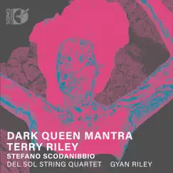 Riley: Dark Queen Mantra by Del Sol Quartet & Gyan Riley album reviews, ratings, credits