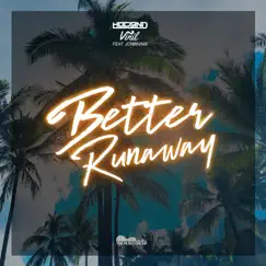 Better Runaway (feat. Johnning) Song Lyrics