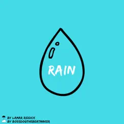 Rain - Single by Lamar Riddick album reviews, ratings, credits