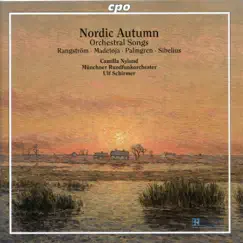 Nordic Autumn by Camilla Nylund, Munich Radio Orchestra & Ulf Schirmer album reviews, ratings, credits