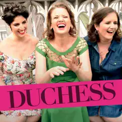 Duchess (feat. Amy Cervini, Hilary Gardner & Melissa Stylianou) by Duchess album reviews, ratings, credits
