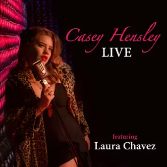 Live (feat. Laura Chavez) by Casey Hensley album download