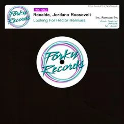 Loolking For Hector Remixes - Single by Recalde & Jordano Roosevelt album reviews, ratings, credits