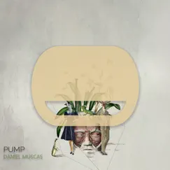 Pump - Single by Daniel Muscas album reviews, ratings, credits
