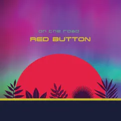 On the Road by RED BUTTON album reviews, ratings, credits
