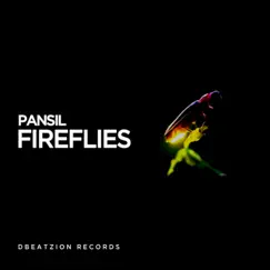 Fireflies - Single by Pansil album reviews, ratings, credits