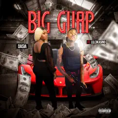 Big Guap (feat. Lil Cj Kasino) - Single by Dasia album reviews, ratings, credits