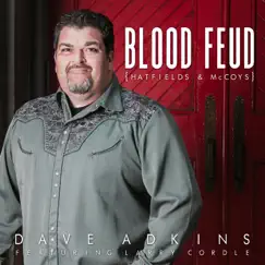 Blood Feud (Hatfields & McCoys) - Single by Dave Adkins album reviews, ratings, credits